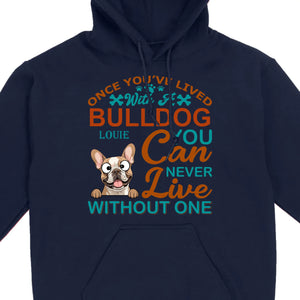 Custom French Bulldog T-Shirts - Once You’ve Lived With A Bulldog Personalized Basic Tee - 89Prints