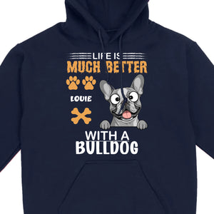 Custom French Bulldog T-Shirt - Life Is Much Better With A Bulldog Basic Tee - 89Prints
