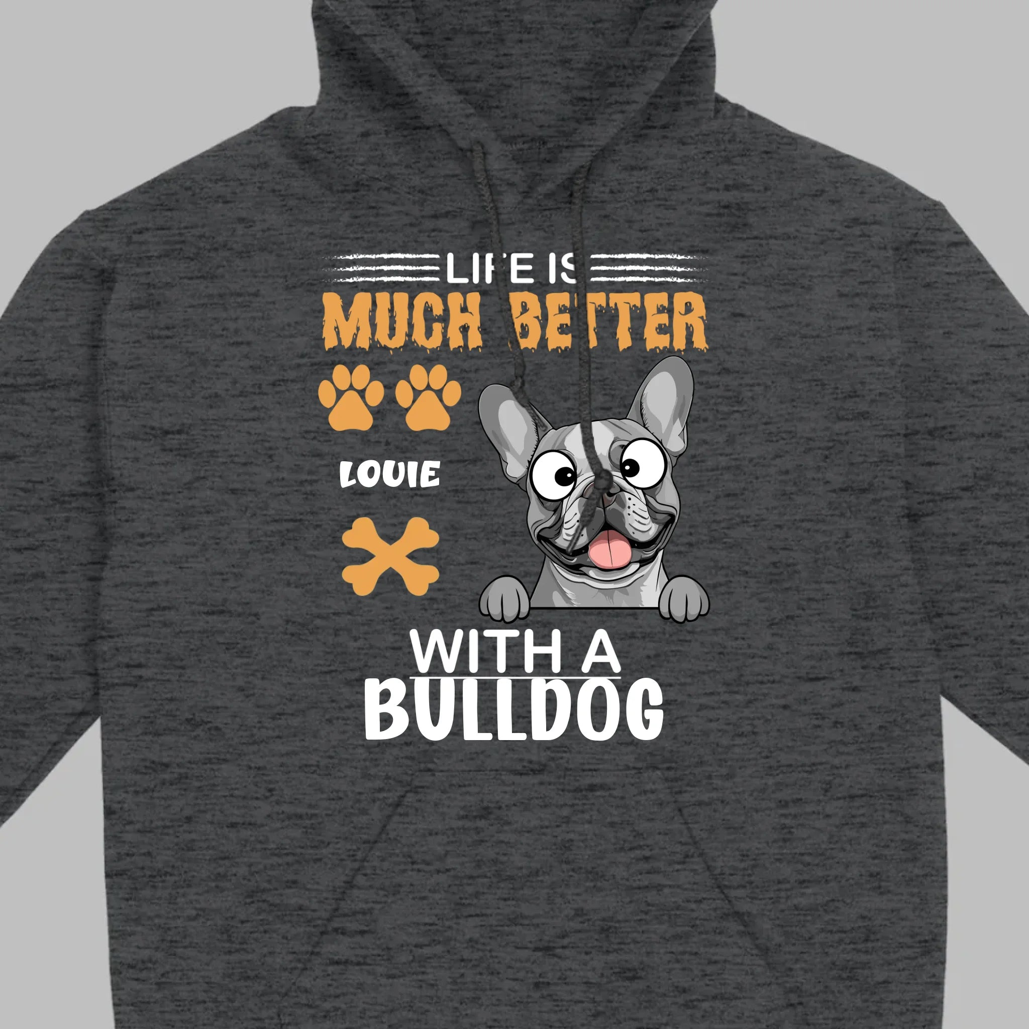 Custom French Bulldog T-Shirt - Life Is Much Better With A Bulldog Basic Tee - 89Prints