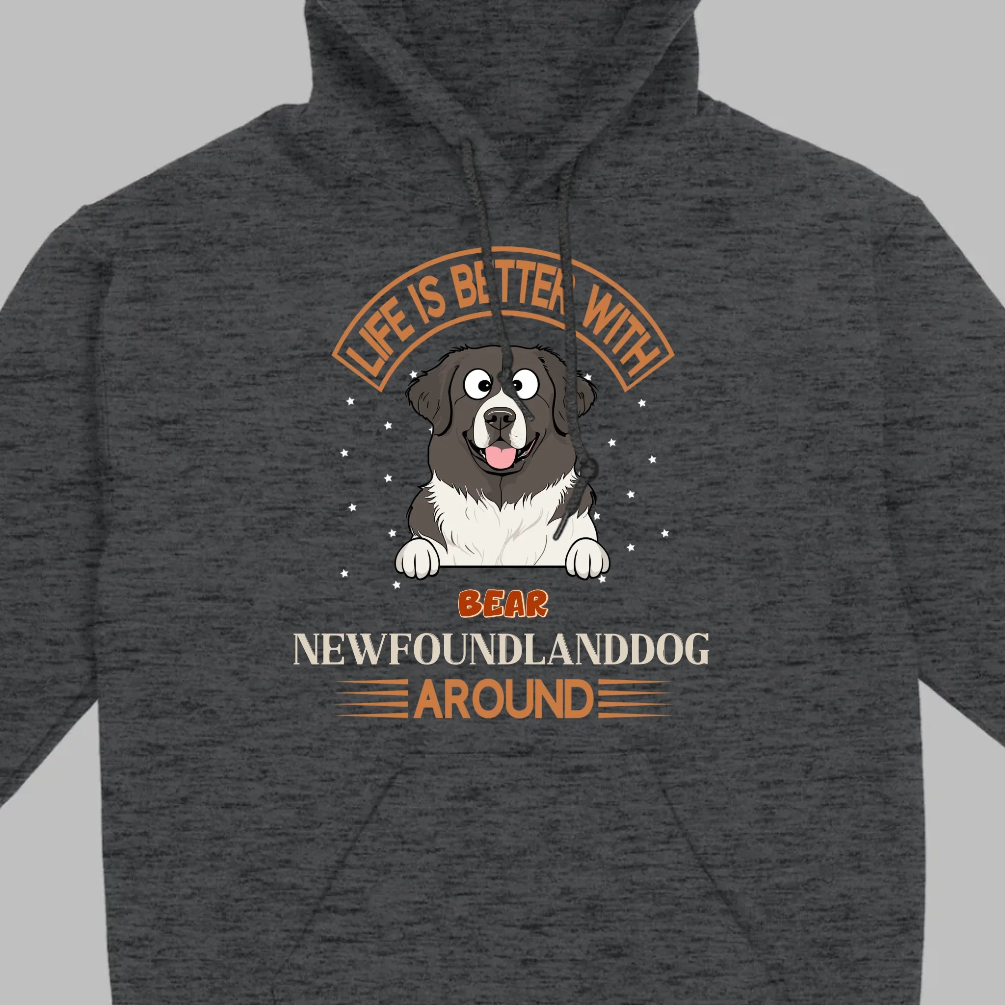 Custom Newfoundland Sweatshirt - Life Is Better Around Personalized Dog Name - 89Prints