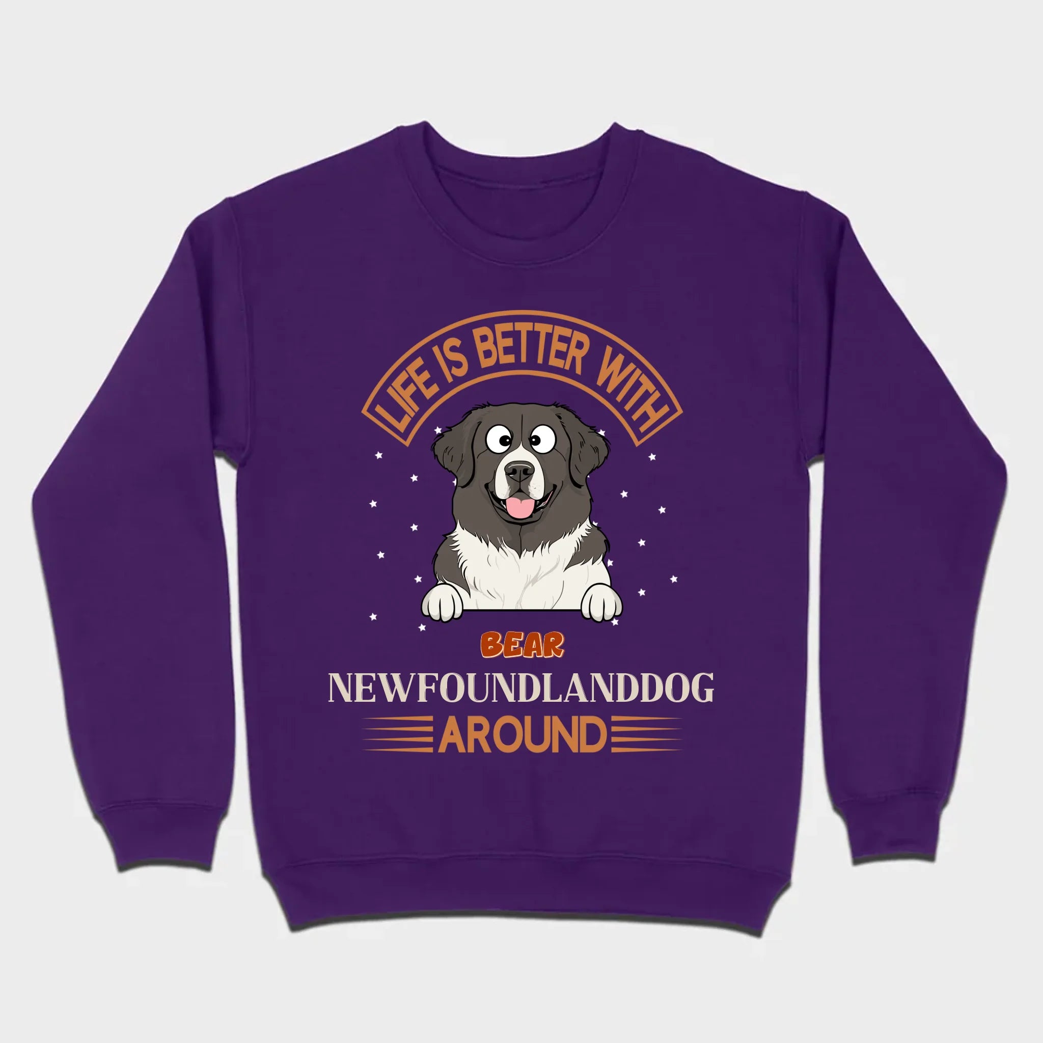 Custom Newfoundland Sweatshirt - Life Is Better Around Personalized Dog Name - 89Prints