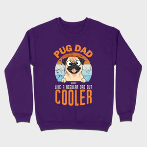 Pug Dad Like A Regular Dad But Cooler Custom Pug Basic Tee - 89Prints