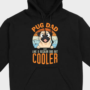 Pug Dad Like A Regular Dad But Cooler Custom Pug Basic Tee - 89Prints