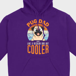 Pug Dad Like A Regular Dad But Cooler Custom Pug Basic Tee - 89Prints