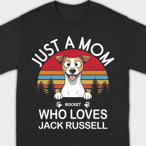 Personalized Jack Russell Terrier Shirt - Just A Mom Who Loves Jack Russell Basic Tee - 89Prints