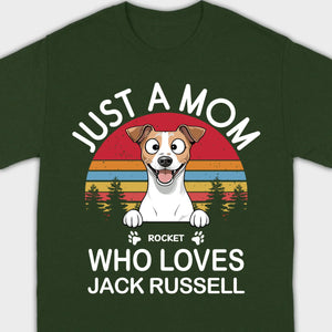 Personalized Jack Russell Terrier Shirt - Just A Mom Who Loves Jack Russell Basic Tee - 89Prints