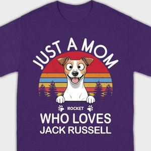 Personalized Jack Russell Terrier Shirt - Just A Mom Who Loves Jack Russell Basic Tee - 89Prints