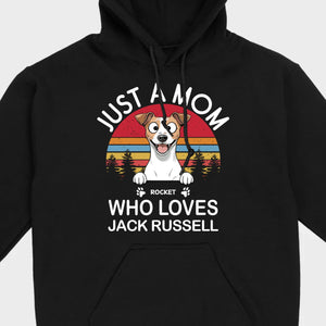 Personalized Jack Russell Terrier Shirt - Just A Mom Who Loves Jack Russell Basic Tee - 89Prints