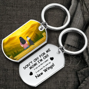 Personalized Keychain “Don’t Cry For Me Mom – New Wings” Memorial Gift - 89Prints