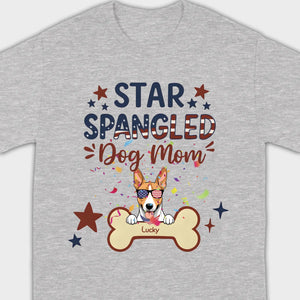Star Spangled Dog Mom T-Shirt – Patriotic Dog Mom Shirt with Cute American Flag Dog - 89Prints