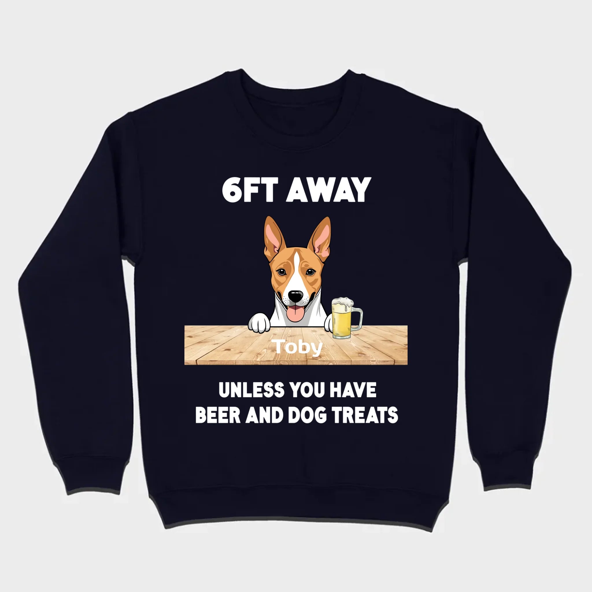 89Prints Custom Dog T-Shirt - '6FT Away Unless You Have Beer & Dog Treats