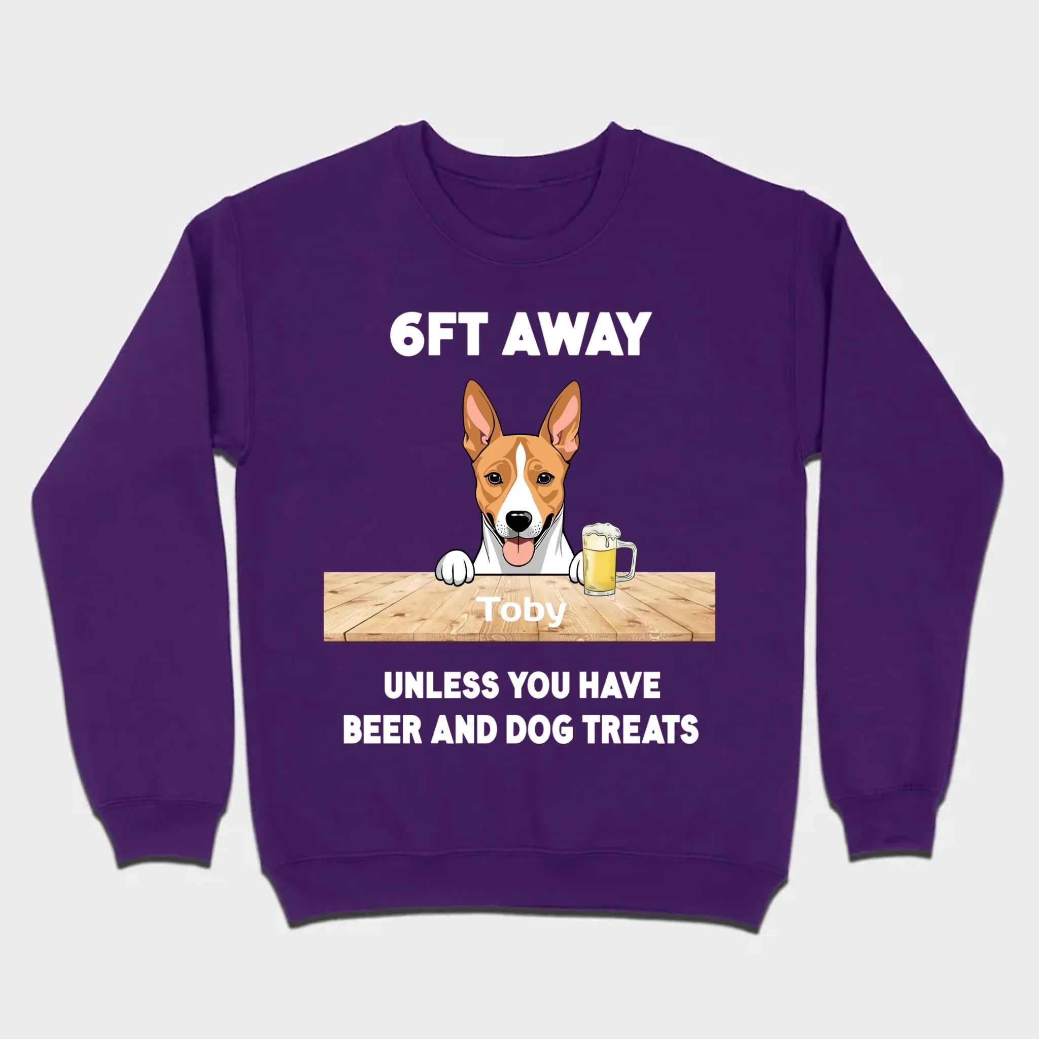 89Prints Custom Dog T-Shirt - '6FT Away Unless You Have Beer & Dog Treats