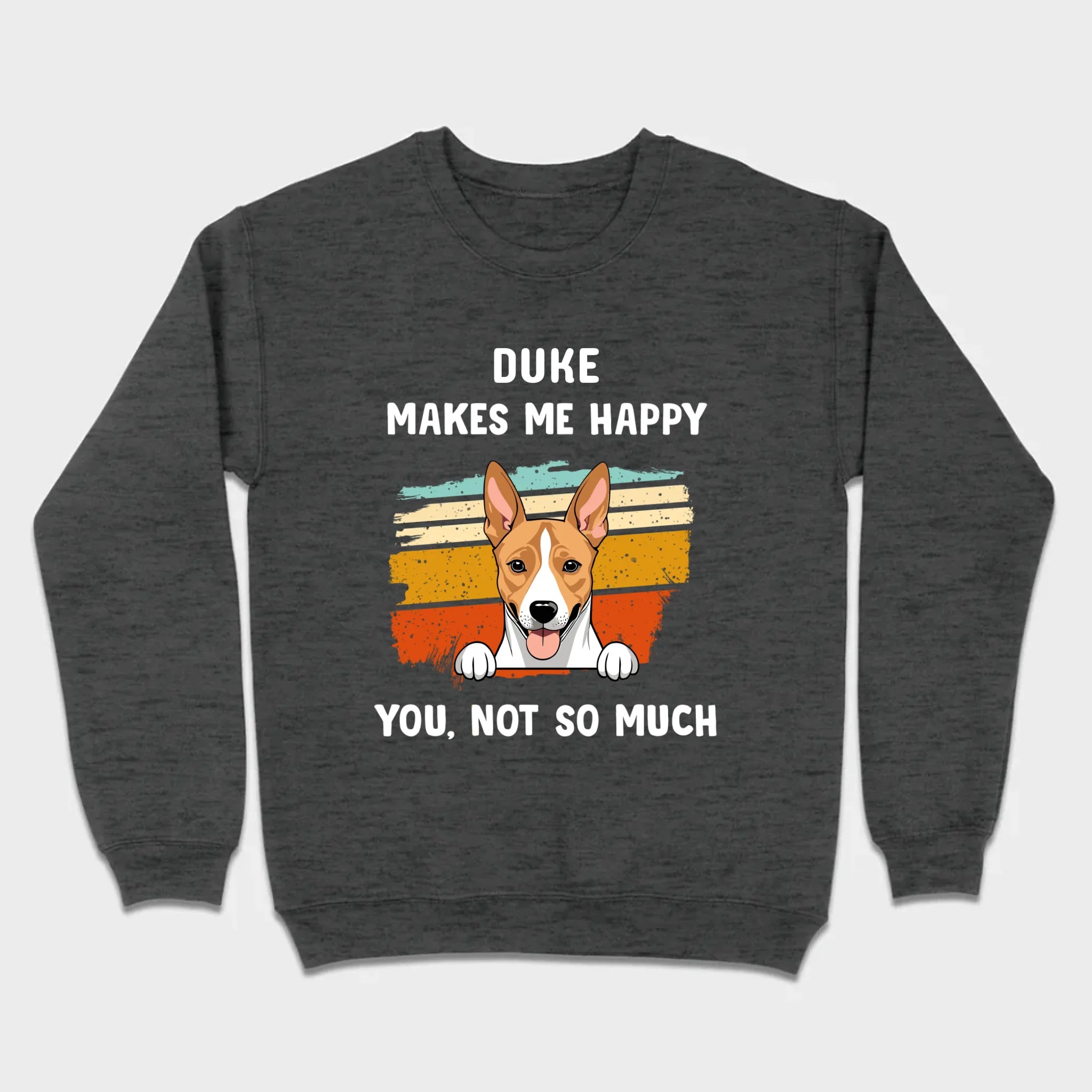 89Prints Custom Dog T-Shirt – Pet Makes Me Happy, You Not So Much