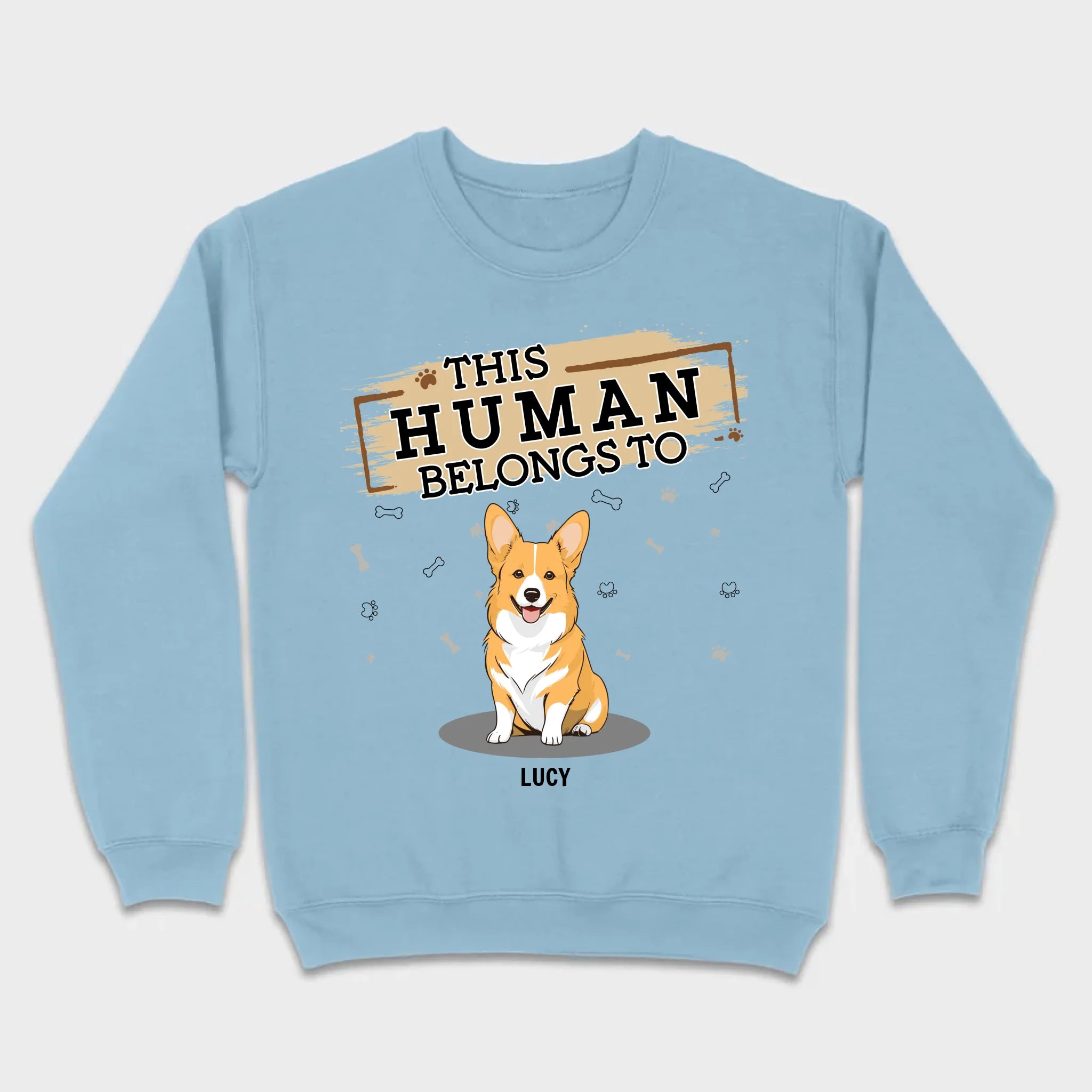 Funny Dog Lover Sweatshirt With The Quote 