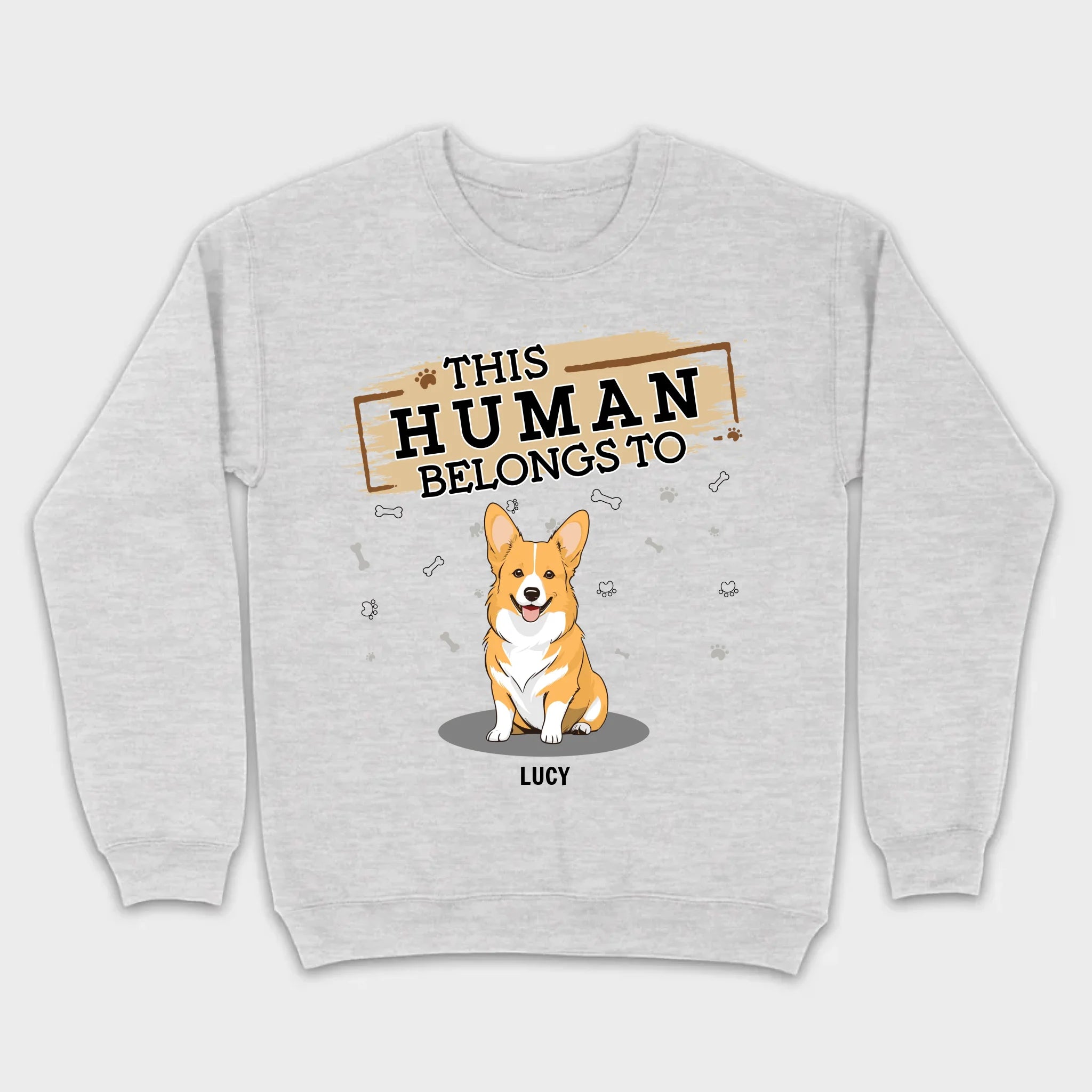 Funny Dog Lover Sweatshirt With The Quote 