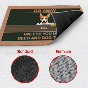Chic Dog Doormat – Go Away Unless You Have Beer and Dog Treats - 89Prints