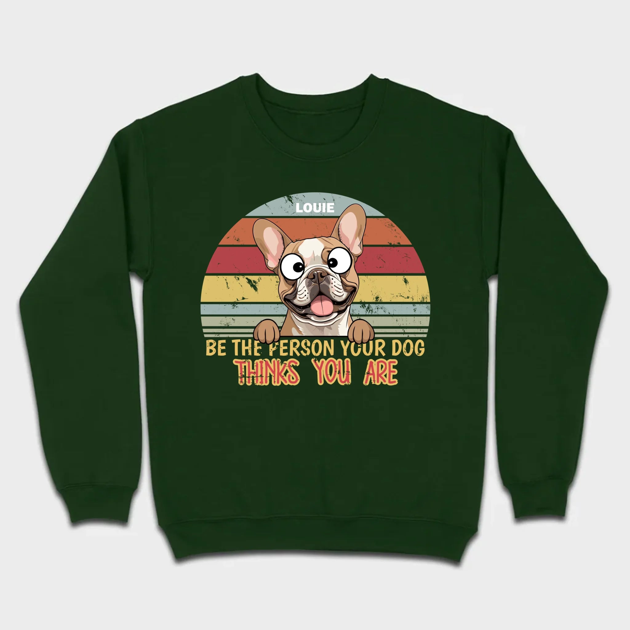 Be The Person Your Dog Thinks You Are Custom Tee - 89Prints