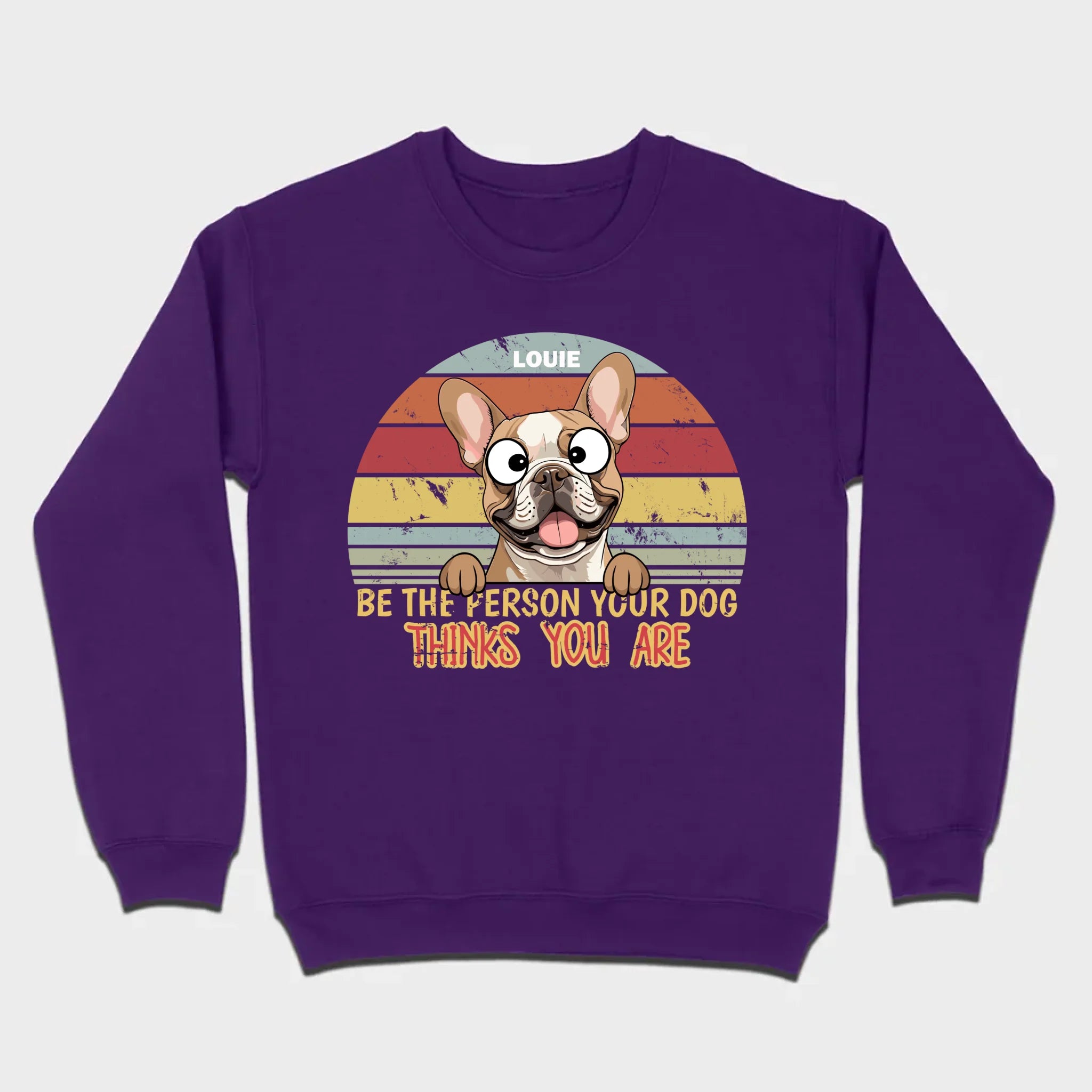 Be The Person Your Dog Thinks You Are Custom Tee - 89Prints