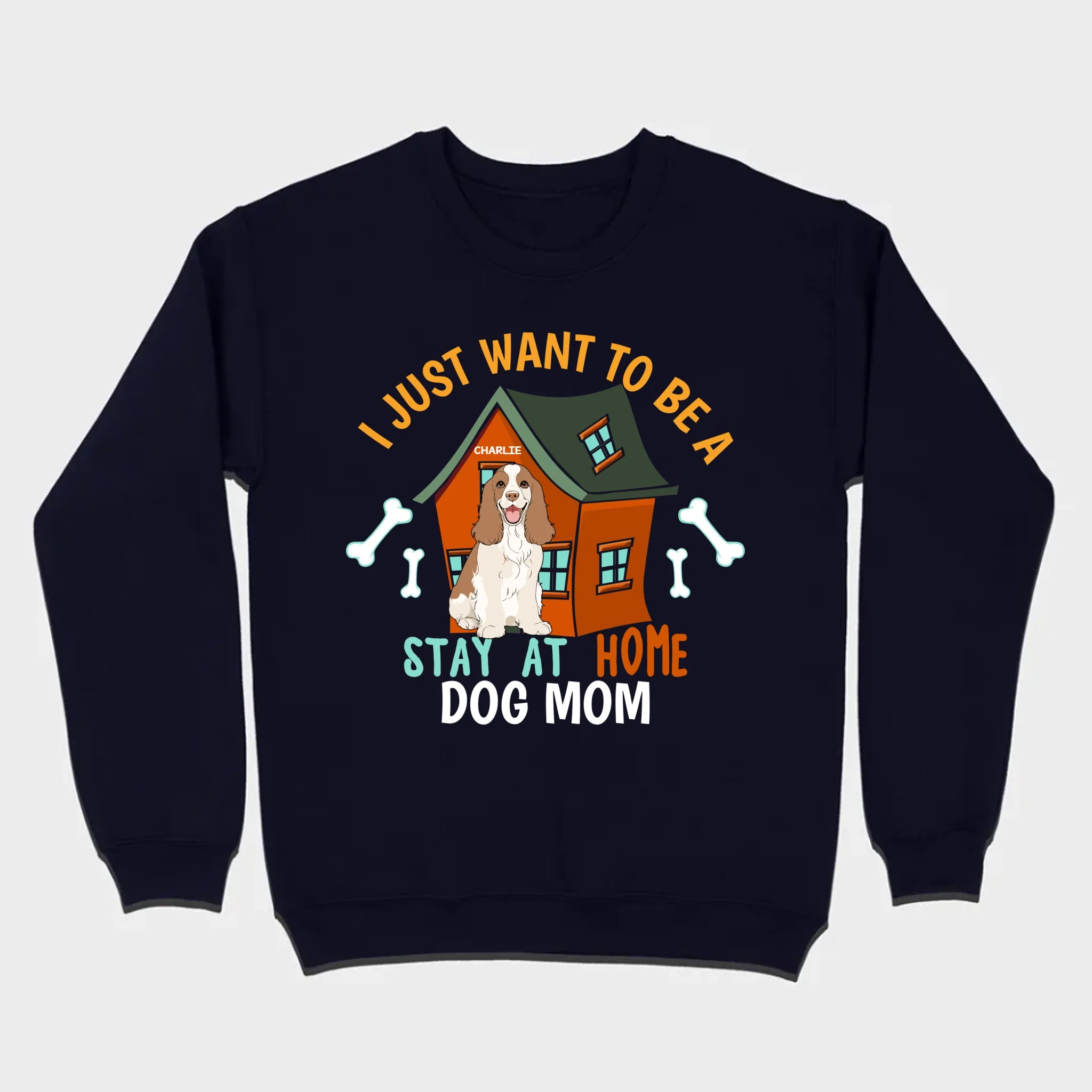 Custom Pet Lovers Shirt I Just Want To Be A Stay At Home Dog Mom - 89Prints