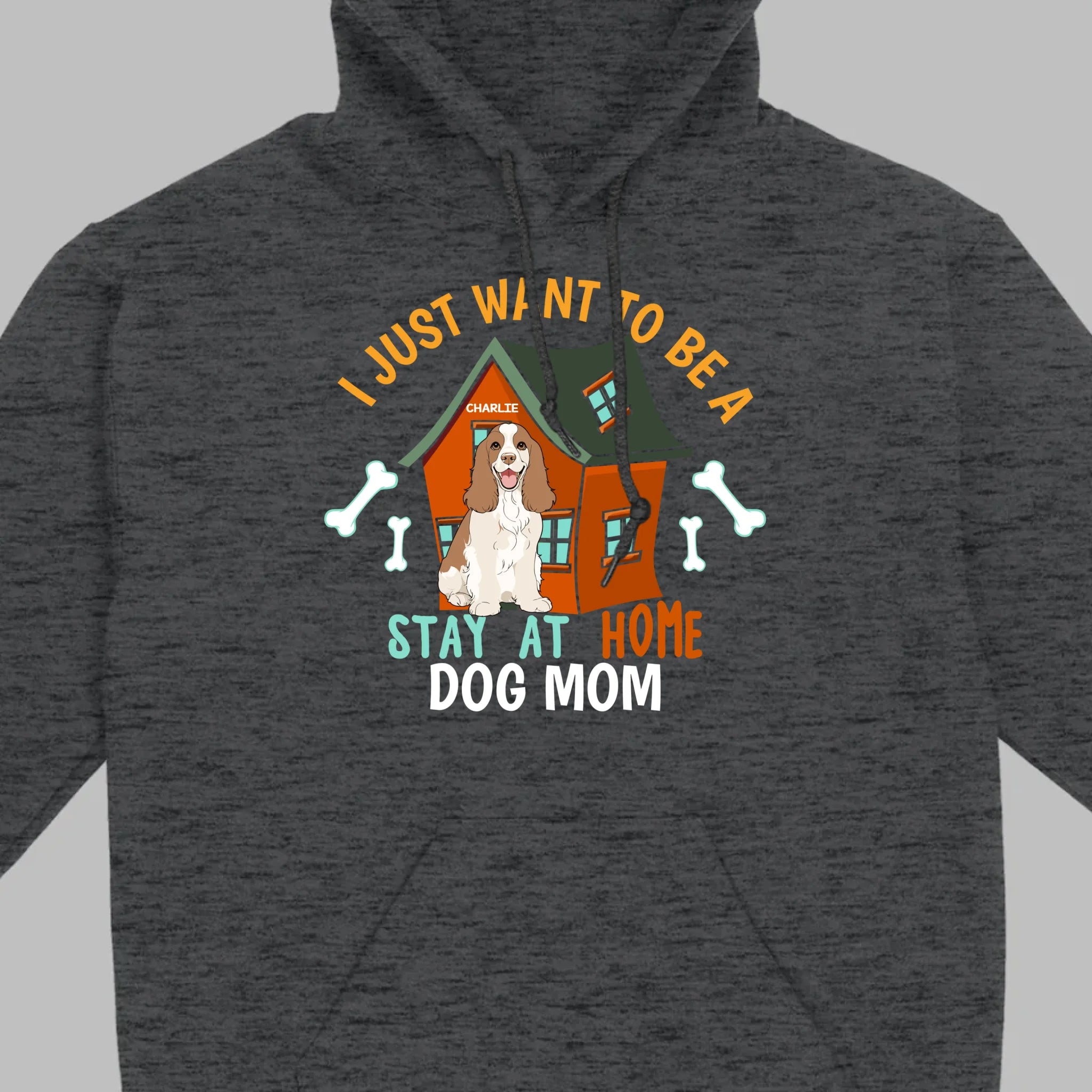Custom Pet Lovers Shirt I Just Want To Be A Stay At Home Dog Mom - 89Prints