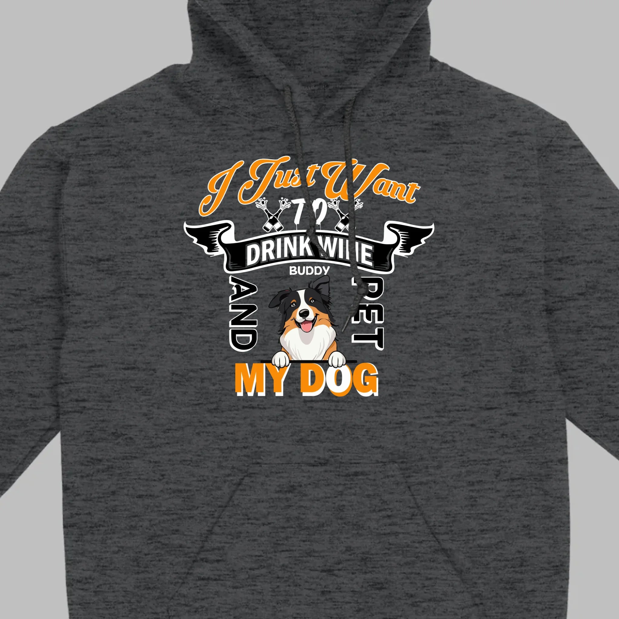 Custom I Just Want To Drink Wine And Pet My Dog Shirt - 89Prints