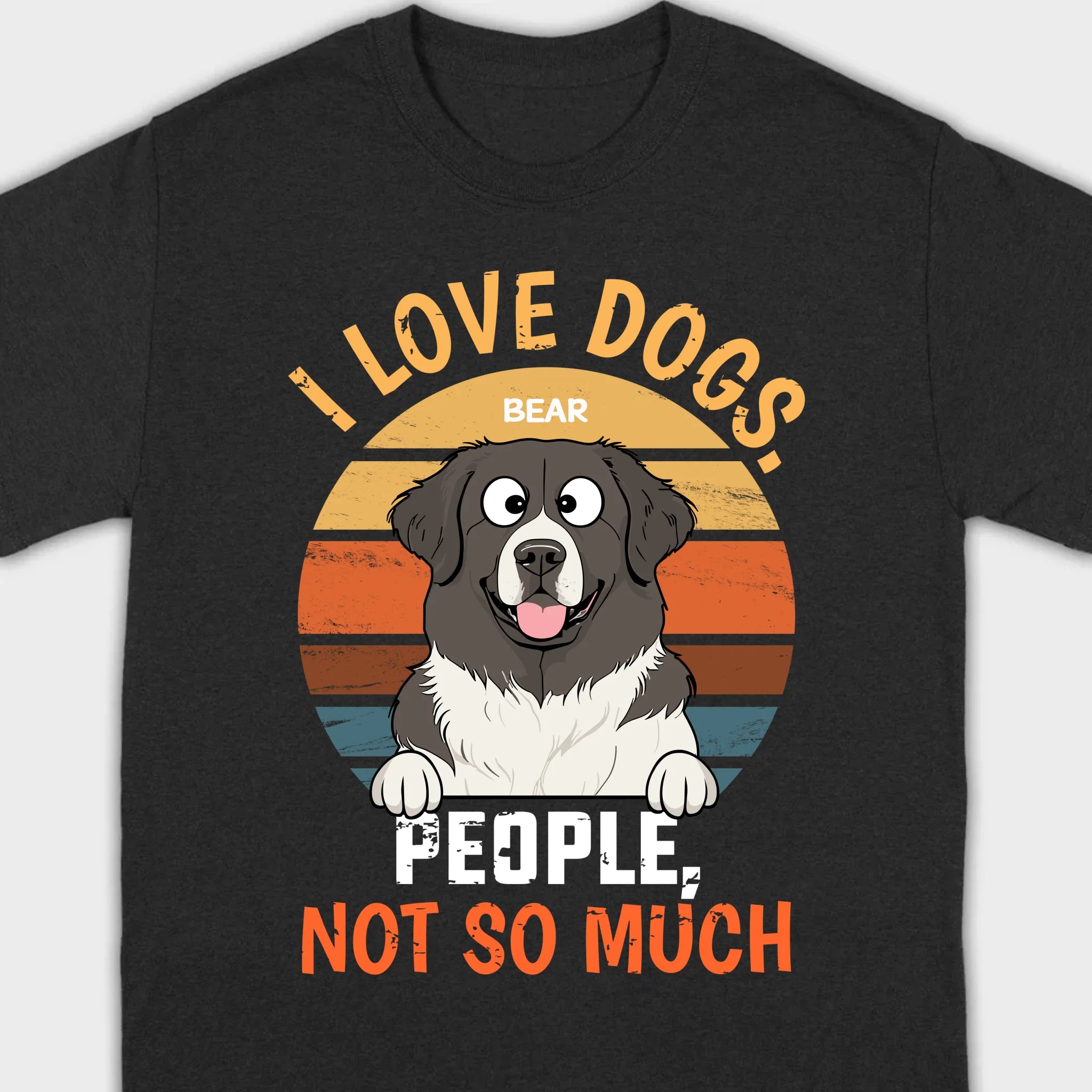 Custom Dog Lover Tee I Love Dogs. People, Not So Much - 89Prints Shirt