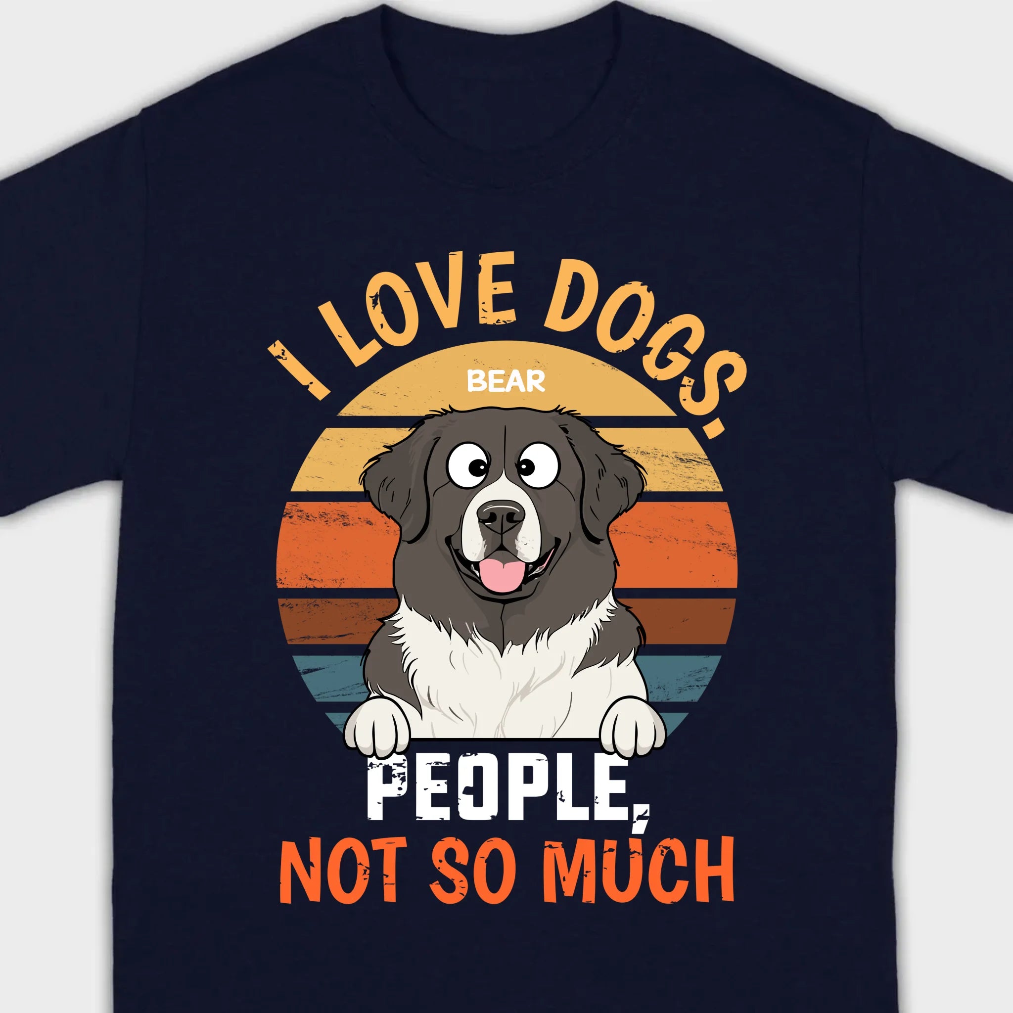 Custom Dog Lover Tee I Love Dogs. People, Not So Much - 89Prints Shirt