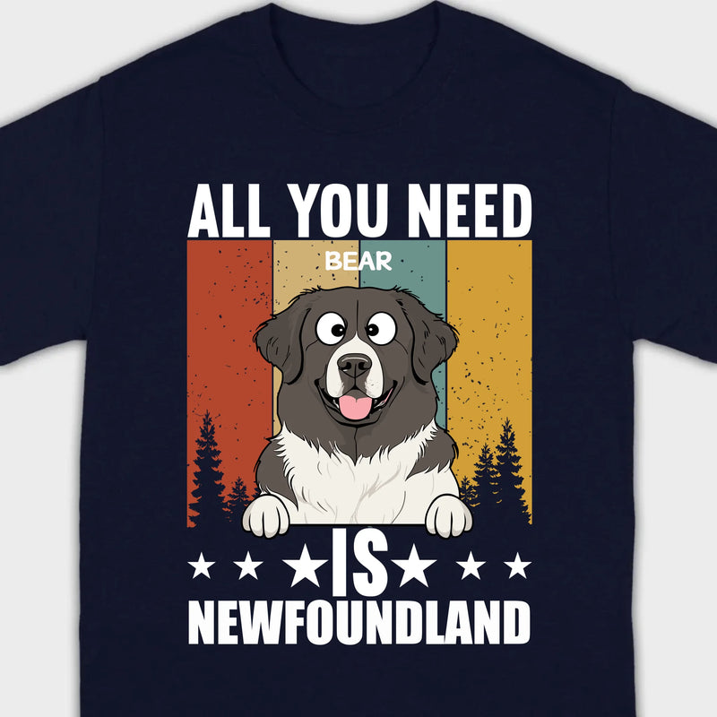 All You Need Is Dog Shirt - 89Prints Dog Lovers Tshirts
