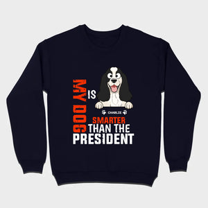 Funny Animal Lovers Shirt My Dog Is Smarter Than The President - 89Prints