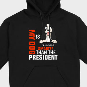 Funny Animal Lovers Shirt My Dog Is Smarter Than The President - 89Prints