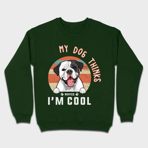 Animal Lovers T Shirts - My Dog Thinks I'm Cool - 89Prints Tee