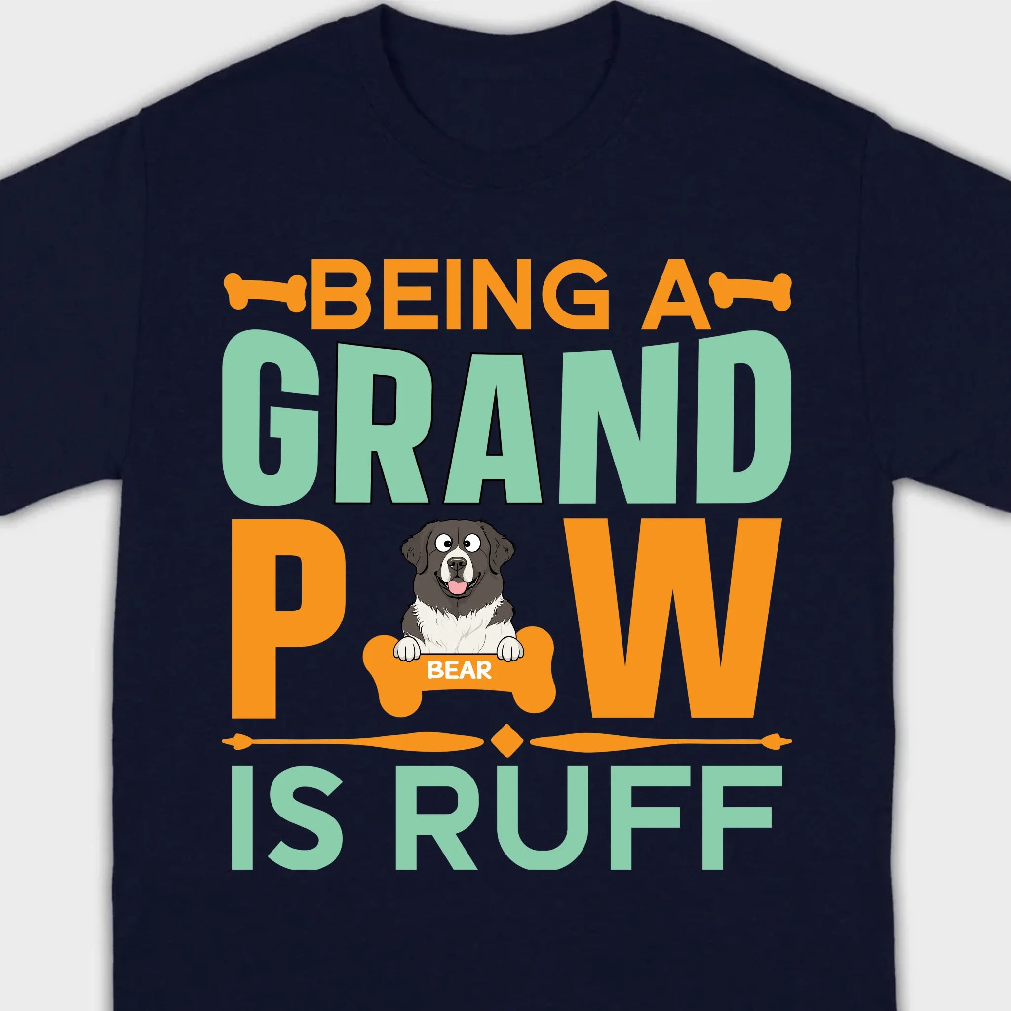 Personalized Shirts for Dog Lovers Being A Grand Paw Is Ruff - 89Prints