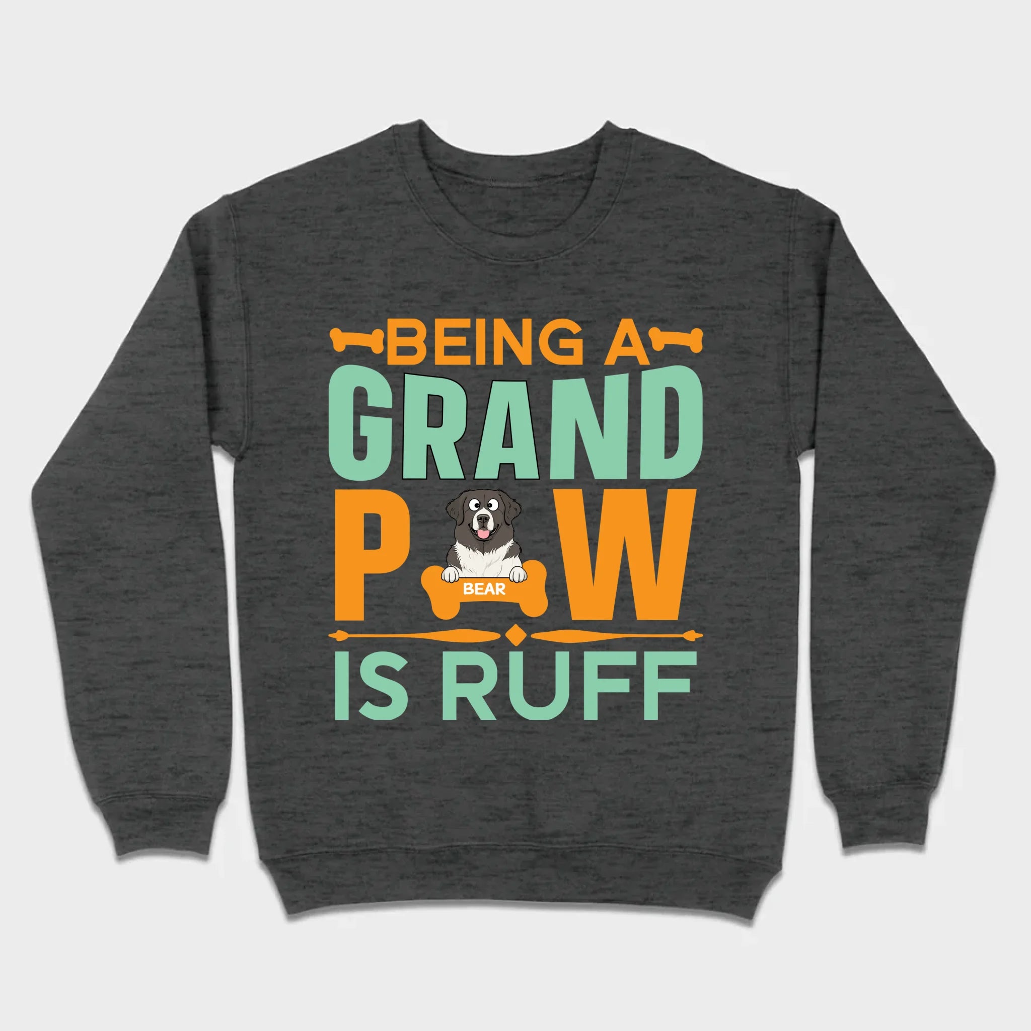 Personalized Shirts for Dog Lovers Being A Grand Paw Is Ruff - 89Prints