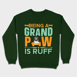 Personalized Shirts for Dog Lovers Being A Grand Paw Is Ruff - 89Prints