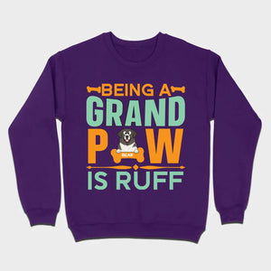 Personalized Shirts for Dog Lovers Being A Grand Paw Is Ruff - 89Prints