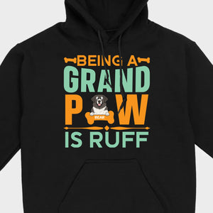 Personalized Shirts for Dog Lovers Being A Grand Paw Is Ruff - 89Prints