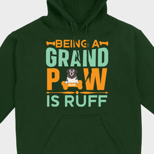Personalized Shirts for Dog Lovers Being A Grand Paw Is Ruff - 89Prints