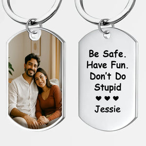 Couple Keychain Featuring Your Photo - Be Safe Have Fun Funny Engraved Message – 89Prints