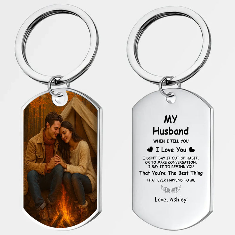 When I Say I Love You Couple Keychain - Individualized Photo & Romantic Love Message Gift - 89Prints