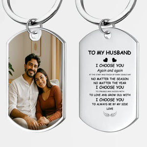 I Choose You Again & Again Couple Keychain – Signature Photo & Husband Love Message