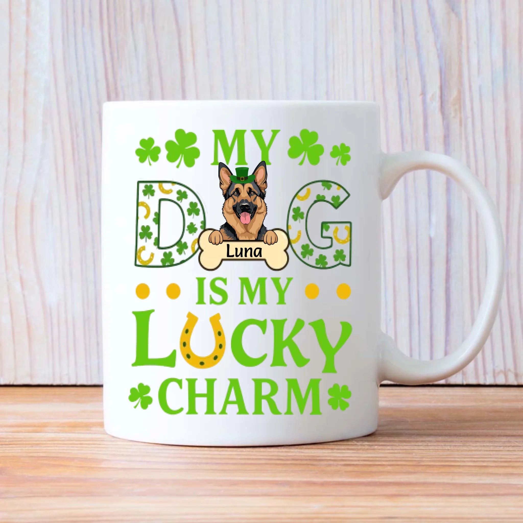 Personalized St. Patrick’s Mug – My Dog Is My Lucky Charm Celebration - 89Prints