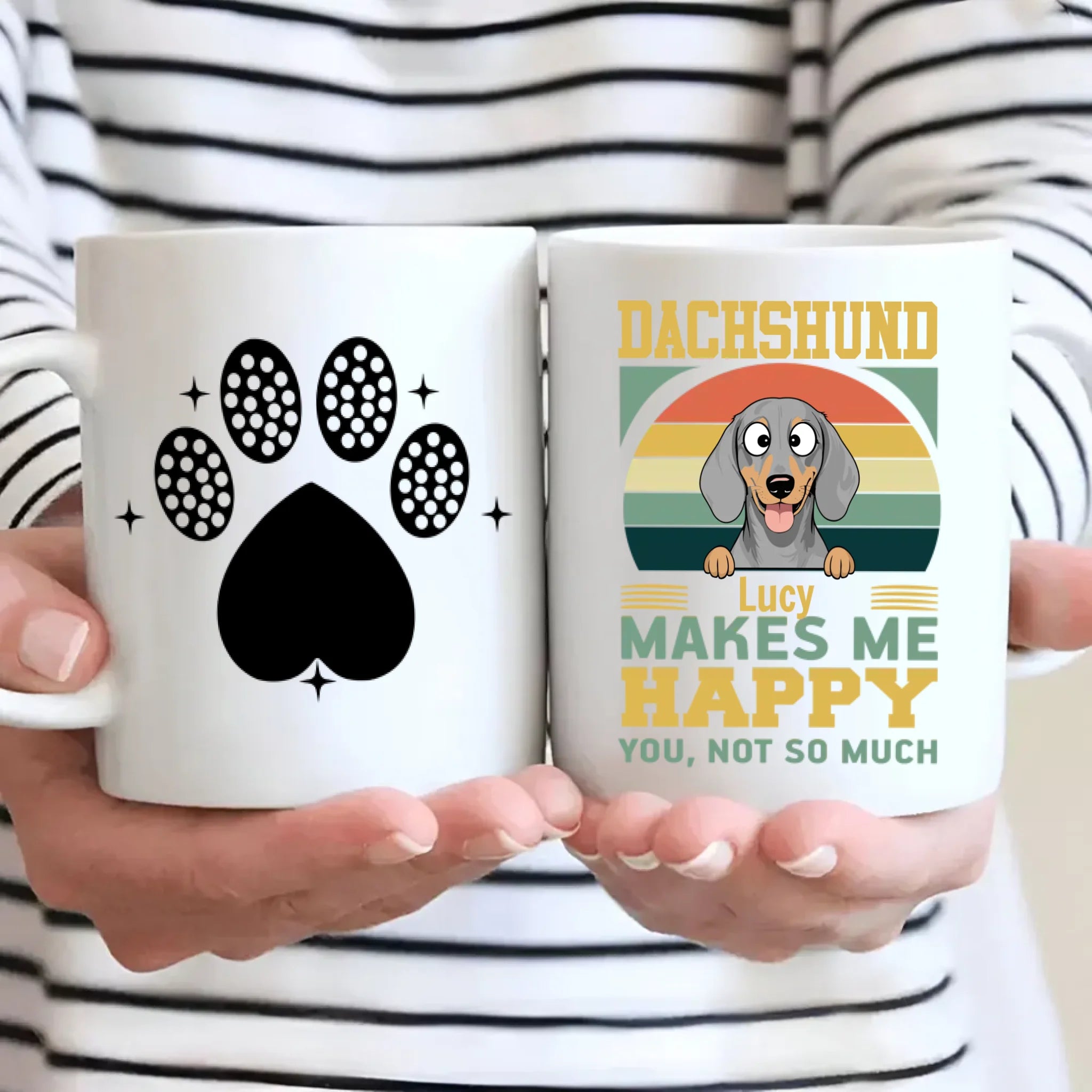 Customized Dachshund Mug For Dog Lovers - Lucy Makes Me Happy, You Not So Much - 89Prints