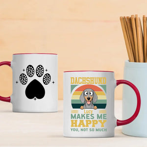Customized Dachshund Mug For Dog Lovers - Lucy Makes Me Happy, You Not So Much - 89Prints