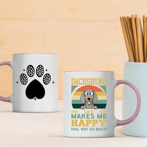 Customized Dachshund Mug For Dog Lovers - Lucy Makes Me Happy, You Not So Much - 89Prints