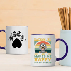 Customized Dachshund Mug For Dog Lovers - Lucy Makes Me Happy, You Not So Much - 89Prints