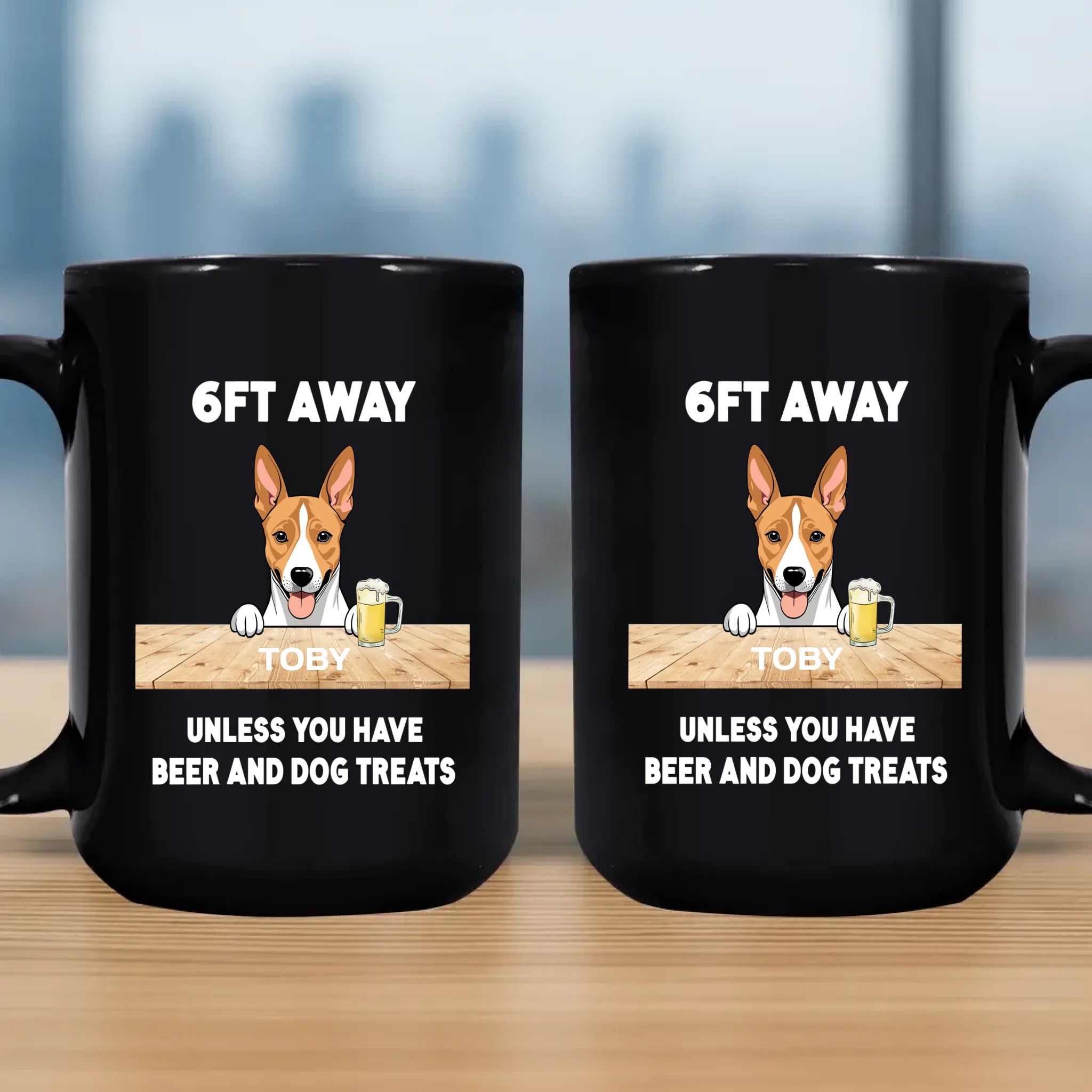 Custom Mug With Dog - 6FT Away, Unless You Have  Beer And Dog Treats - 89Prints