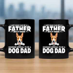 Customized Mug For Dog Owners - Any Man Can Be A Father - 89Prints