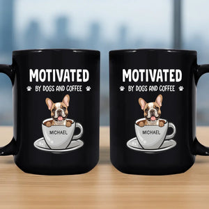 Individualized Dog Mug “Motivated By Dogs And Coffee” - 89Prints