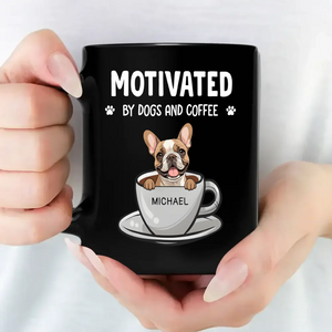 Individualized Dog Mug “Motivated By Dogs And Coffee” - 89Prints