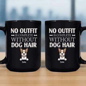 Adorable Dog Black Mug - No Outfit Is Complete Without Dog Hair - 89Prints